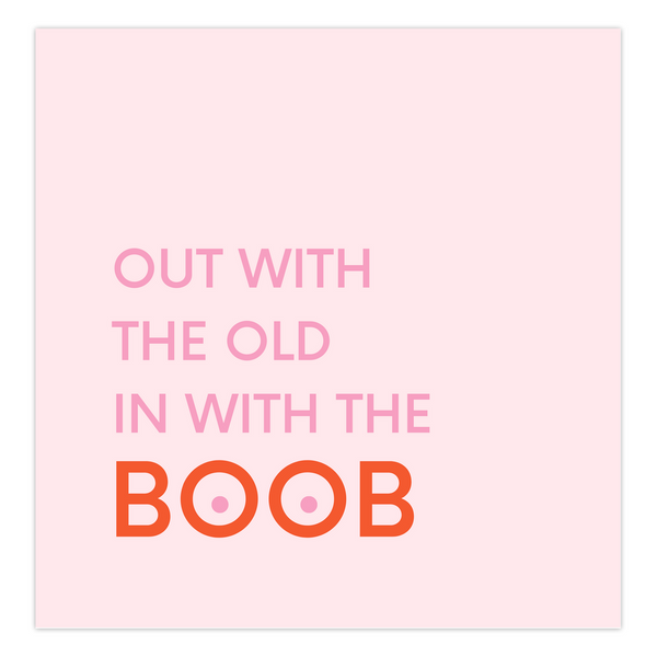 Out With the Old in With the Boob Card