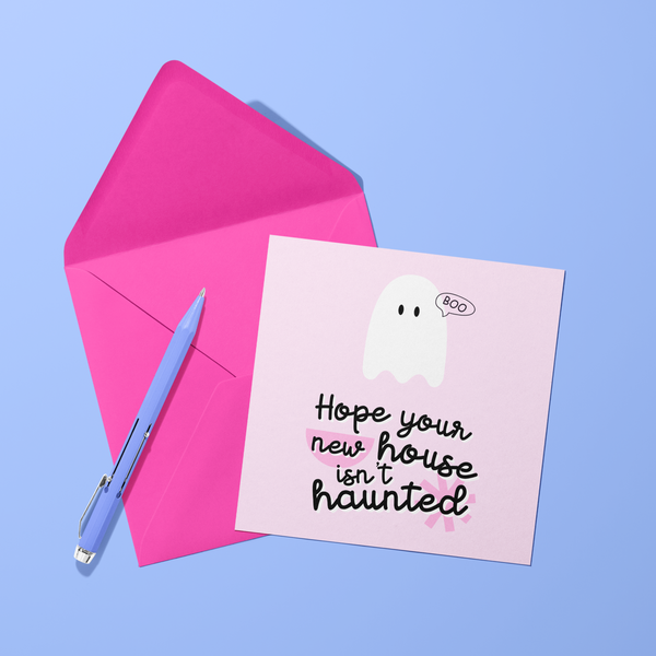 Hope your New House isn't Haunted Card