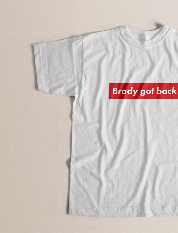 Brady Got Back Unisex T-Shirt