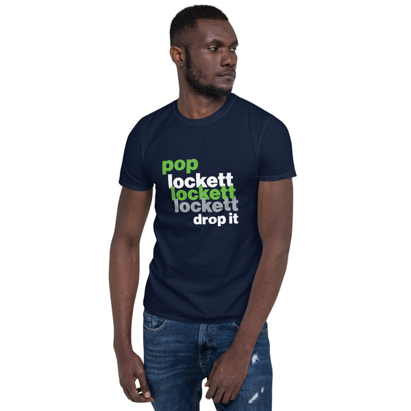 Pop Lockett Drop It Unisex T-shirt
