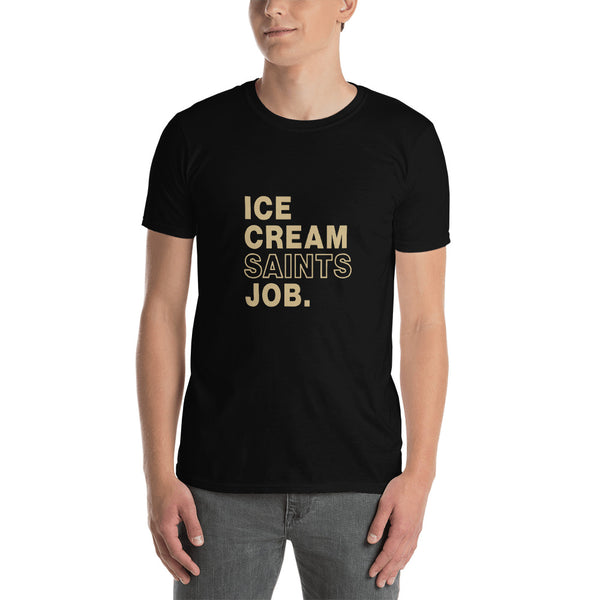 Ice Cream Saints Job Unisex T-Shirt