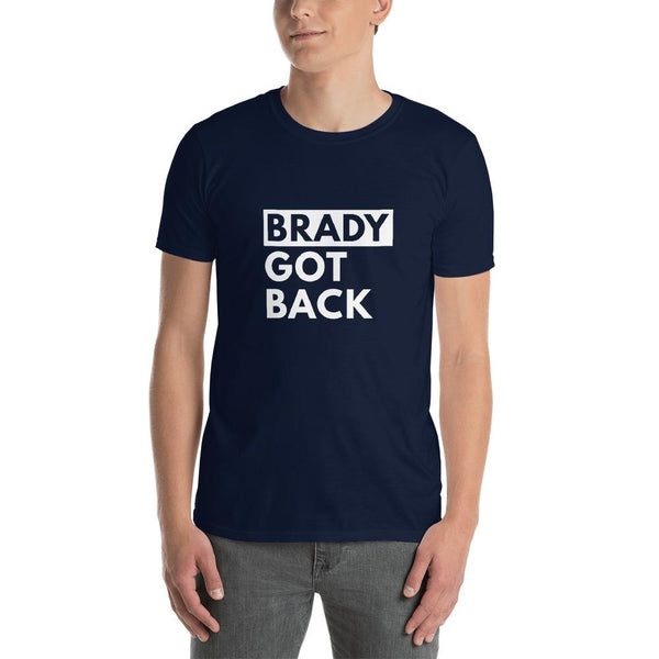 Brady Got Back T-Shirt.