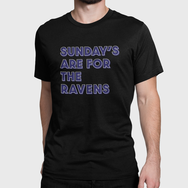 Sunday's are for the Ravens Unisex T-Shirt