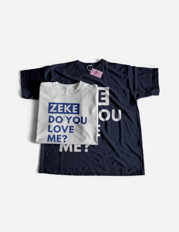 Zeke Do You Love Me T-Shirt