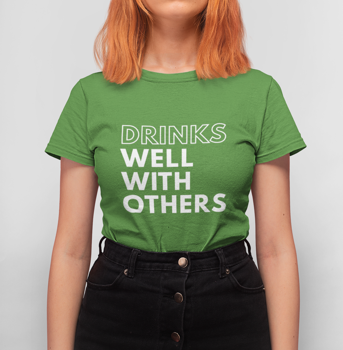 Drinks Well With Others T-Shirt