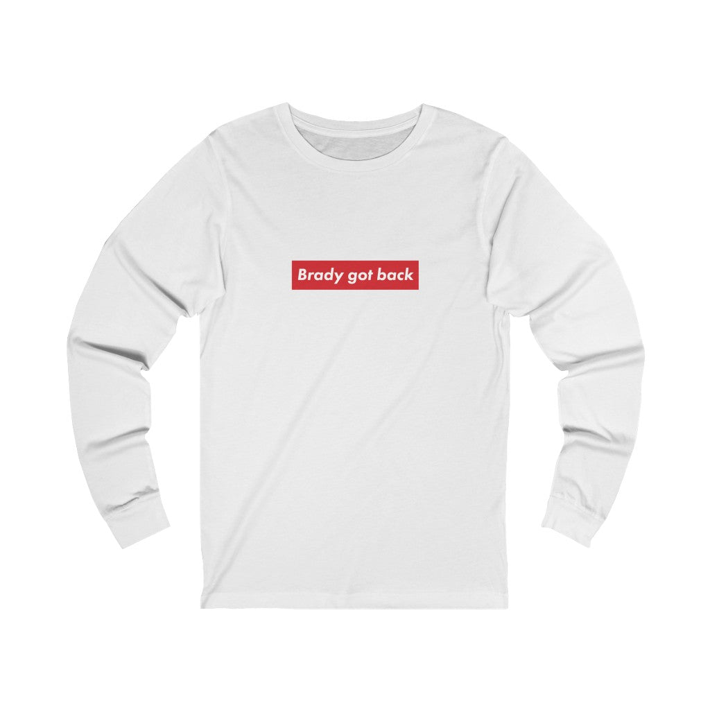 Brady Got Back Long Sleeve